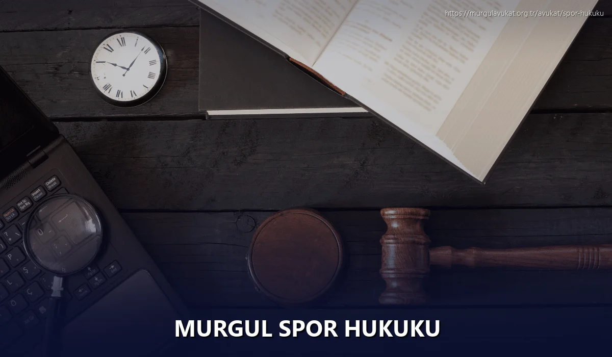 Murgul Spor Hukuku