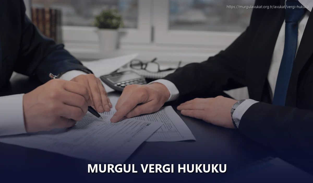 Murgul Vergi Hukuku